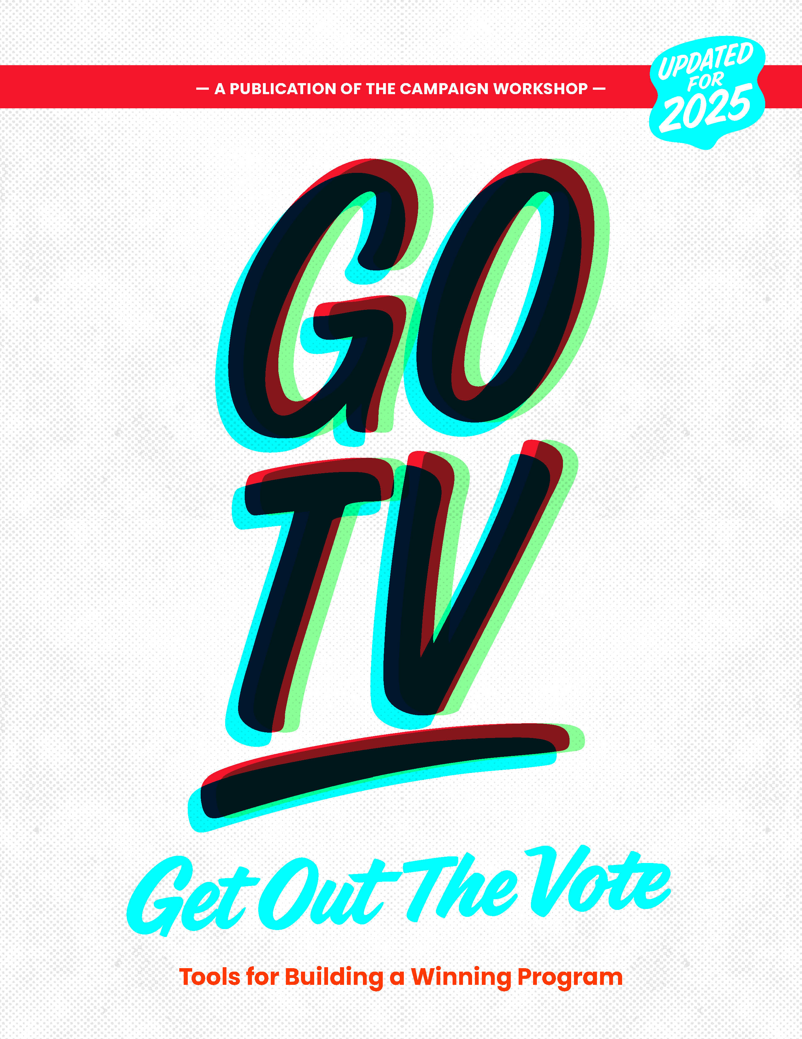 GOTV Tools for Building a Winning Program GOTV Tools for Building a Winning Program E-Book